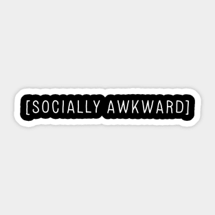 Socially Awkward White Sticker